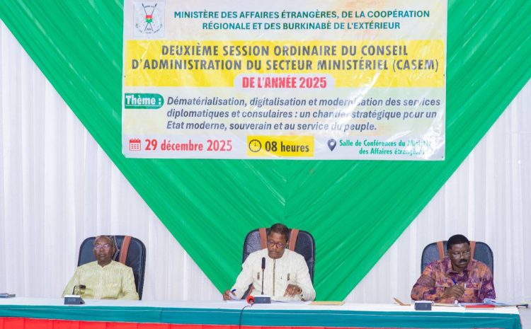 2e CASEM du MAECR-BE : le département en charge de la diplomatie s&rsquo;engage à relever les défis de la digitalisation et de la modernisation des services diplomatiques et consulaires