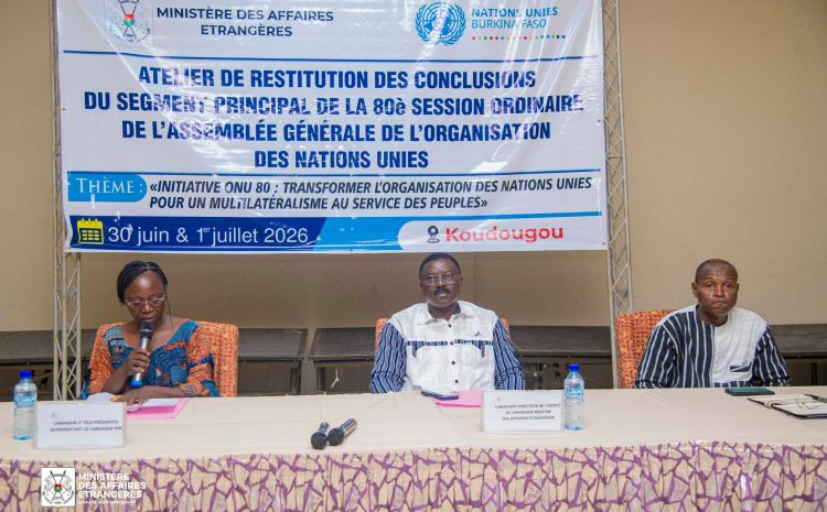  Participation du Burkina Faso à la 80è session de l’AG de l’ONU : les acteurs se retrouvent pour dresser le bilan et dégager les perspectives